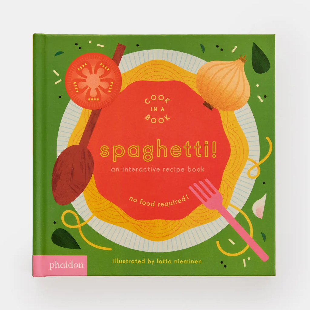 Spaghetti!: A Kid's Interactive Recipe Book